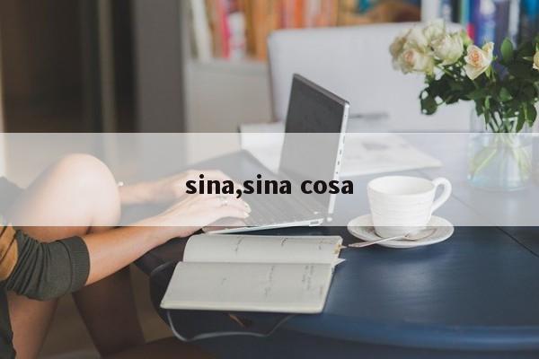 sina,sina cosa