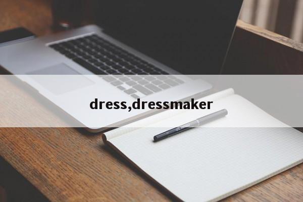 dress,dressmaker